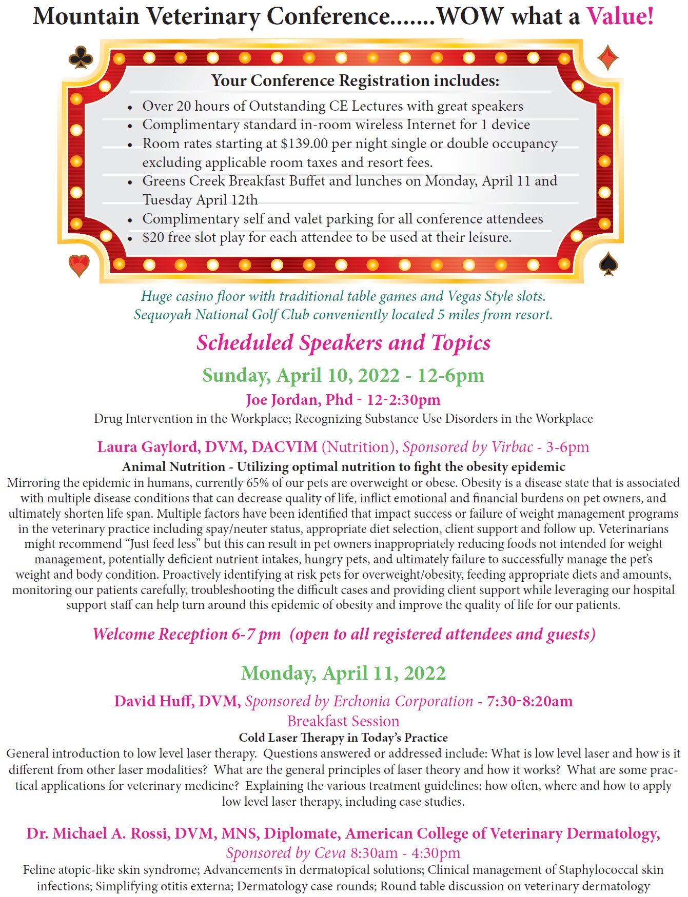 Mountain Veterinary Conference, April 10 - 13, 2022 at the beautiful Harrah's Cherokee Casino Resort